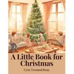 A LITTLE BOOK FOR CHRISTMAS