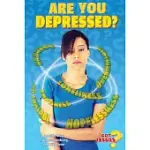 ARE YOU DEPRESSED?
