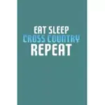 EAT SLEEP CROSS COUNTRY REPEAT: XC SKIING CROSS-COUNTRY SKI 6X9 GRAPH PAPER JOURNAL