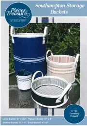 Southampton Storage Buckets Pattern by Jenelle Kent for Pieces to Treasure 4 Szs