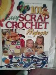 Vintage crochet knitting books101 Easy Scrap Crochet Projects. first Print 1999"