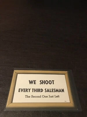 VINTAGE UNPOSTED POSTCARD WE SHOOT EVERY THIRD SALESMAN...THE 2ND ONE JUST LEFT