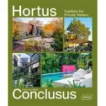 HORTUS CONCLUSUS: GARDENS FOR PRIVATE HOMES