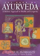 在飛比找三民網路書店優惠-The Book of Ayurveda ─ A Holis