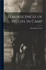 Reminiscences of My Life in Camp (Paperback or Softback)