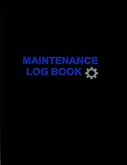 Maintenance Log Book: Simple Record Keeping for Home, Vehicle & Appliance Repairs | Service & Inspection Log (Matte Black)