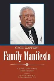 Family Manifesto: A Guide for Understanding Family Dynamics by Cecil Gaffney (En