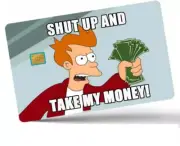 Shut Up And Take My Money Credit Debit Card Skin Sticker Humor Futurama