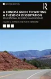 A Concise Guide to Writing a Thesis or Dissertation : Educational Research...
