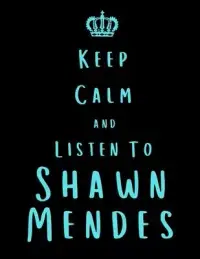 在飛比找博客來優惠-Keep Calm And Listen To Shawn 