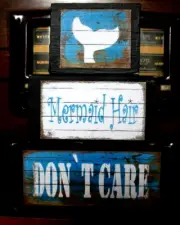 Mermaid Hair Don't Care Country Primitive Rustic Stacking Blocks Wooden Sign Set