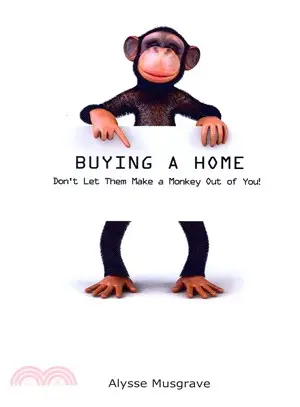 Buying a Home ― Don't Let Them Make a Monkey Out of You