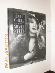 Bad Girls of the Silver Screen - Lottie Da -Brand New Hardcover 978-0881845129