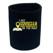 Put On The Map Birmingham - Funny Novelty Stubby Holder