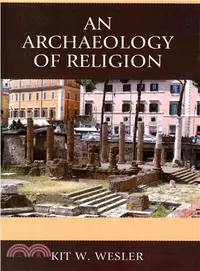 在飛比找三民網路書店優惠-An Archaeology of Religion