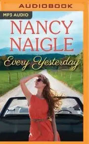 Every Yesterday by Nancy Naigle: New Audiobook