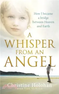 在飛比找三民網路書店優惠-A Whisper from an Angel：How I 