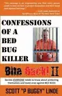 Bite Back LL: Confessions of a Bed Bug Killer by MR Scott Linde