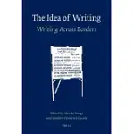 THE IDEA OF WRITING: WRITING ACROSS BORDERS