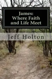 James: A Thirty One Day Devotional by Jeff Holton (English) Paperback Book