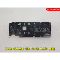 在飛比找蝦皮購物優惠-EVGA GTX TITAN BLACK 專用背板