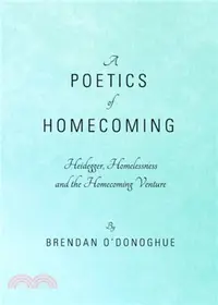 在飛比找三民網路書店優惠-A Poetics of Homecoming：Heideg