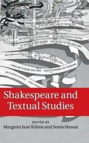 Shakespeare and Textual Studies by Margaret Jane Kidnie (English) Hardcover Book