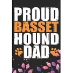 PROUD BASSET HOUND DAD: COOL BASSET HOUND DOG DAD JOURNAL NOTEBOOK - BASSET HOUND PUPPY LOVER GIFTS - FUNNY BASSET HOUND DOG NOTEBOOK - BASSET