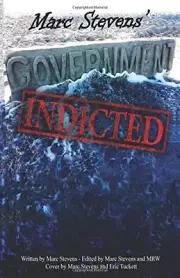 MARC STEVENS' GOVERNMENT: INDICTED **BRAND NEW**