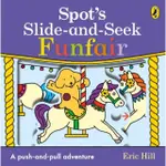 SPOT'S SLIDE AND SEEK: FUNFAIR(硬頁書)/ERIC HILL【禮筑外文書店】