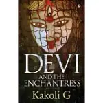 DEVI AND THE ENCHANTRESS