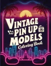 Vintage Pin up Models Coloring Book: Subtle Artistry of Classic Beauty and Retro