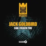 JACK GOLDBIRD - CAN I REACH YOU [SINGLE] NEW CD