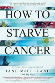 How to Starve Cancer by Jane McLelland (English) Paperback Book