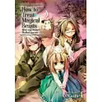 HOW TO TREAT MAGICAL BEASTS - MINE AND MASTER’S MEDICAL JOURNAL 4