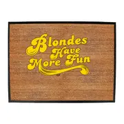 Blondes Have More Fun - Funny Novelty Doormat Man Cave Floor mat