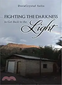 在飛比找三民網路書店優惠-Fighting the Darkness to Get B