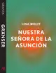 【電子書】Nuestra Señora de la Asunción. En e-singel ur Granta 1