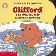 Clifford y la Hora del Bano/Clifford's Bathtime by Norman Bridwell (Spanish) Boa