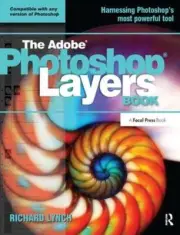 THE ADOBE PHOTOSHOP LAYERS BOOK by Richard Lynch (English) Hardcover Book