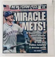 OCTOBER 4, 2024 NEW YORK POST MIRACLE METS PETE ALONSO HOME RUN RESCUES METS