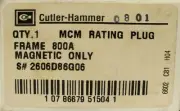 EATON CUTLER HAMMER TYPE MC MCM 800 AMP Magnetic Only Rating Plug 2606D86G06