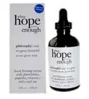 Philosophy When Hope is not Enough Facial Firming Serum 4 oz- NIB Authentic