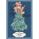 BE JOLLY AND BRIGHT: CLASSROOM EXPENSES TRACKER 6X9 INCHES 100 PAGES LOVELY GIFT IDEA WOMAN WITH CHRISTMAS TREE DRESS