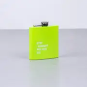 175ml Stainless Steel Hip Flask w Funny Quotes-Fluorescent Green