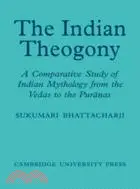 在飛比找三民網路書店優惠-The Indian Theogony：A Comparat