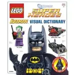 LEGO BATMAN VISUAL DICTIONARY: THE VISUAL DICTIONARY