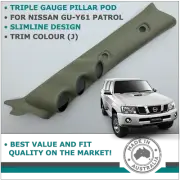 TRIPLE PILLAR POD 3 GAUGE HOLDER FOR NISSAN GU PATROL 1997 - 2016 TRIM COLOUR J