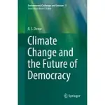 CLIMATE CHANGE AND THE FUTURE OF DEMOCRACY
