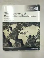 【書寶二手書T3／大學商學_JD3】THE ECONOMICS OF MONEY, BANKING, AND FINANCIAL MARKETS_FREDERIC S. MISHKIN